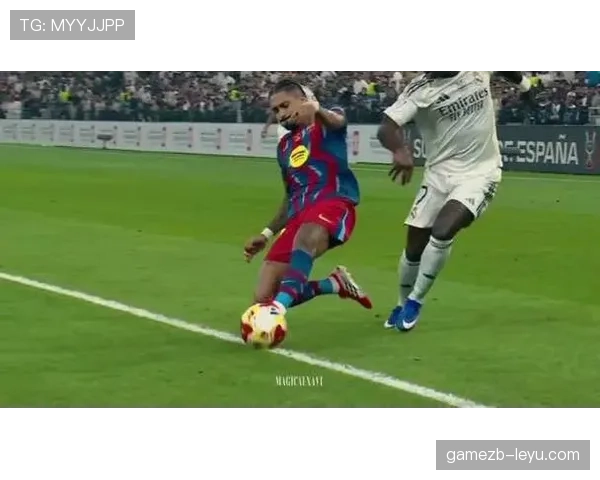 拉菲尼亚在国家德比中的核心扑救提升巴萨比赛竞争力,助力逆转胜利 拉菲尼亚在国家德比中的核心扑救提升巴萨比赛竞争力,助力逆转胜利